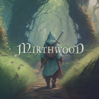 Mirthwood